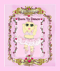 Ballerina Baby  with GREEN eyes Born To Dance Print Ready To Frame