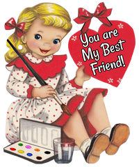 You Are My Best Friend!  Valentine Adorable Little Girl painting a heart