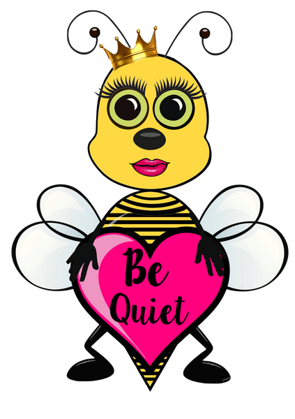 Bee Quiet - Cute Bee holding heart sign