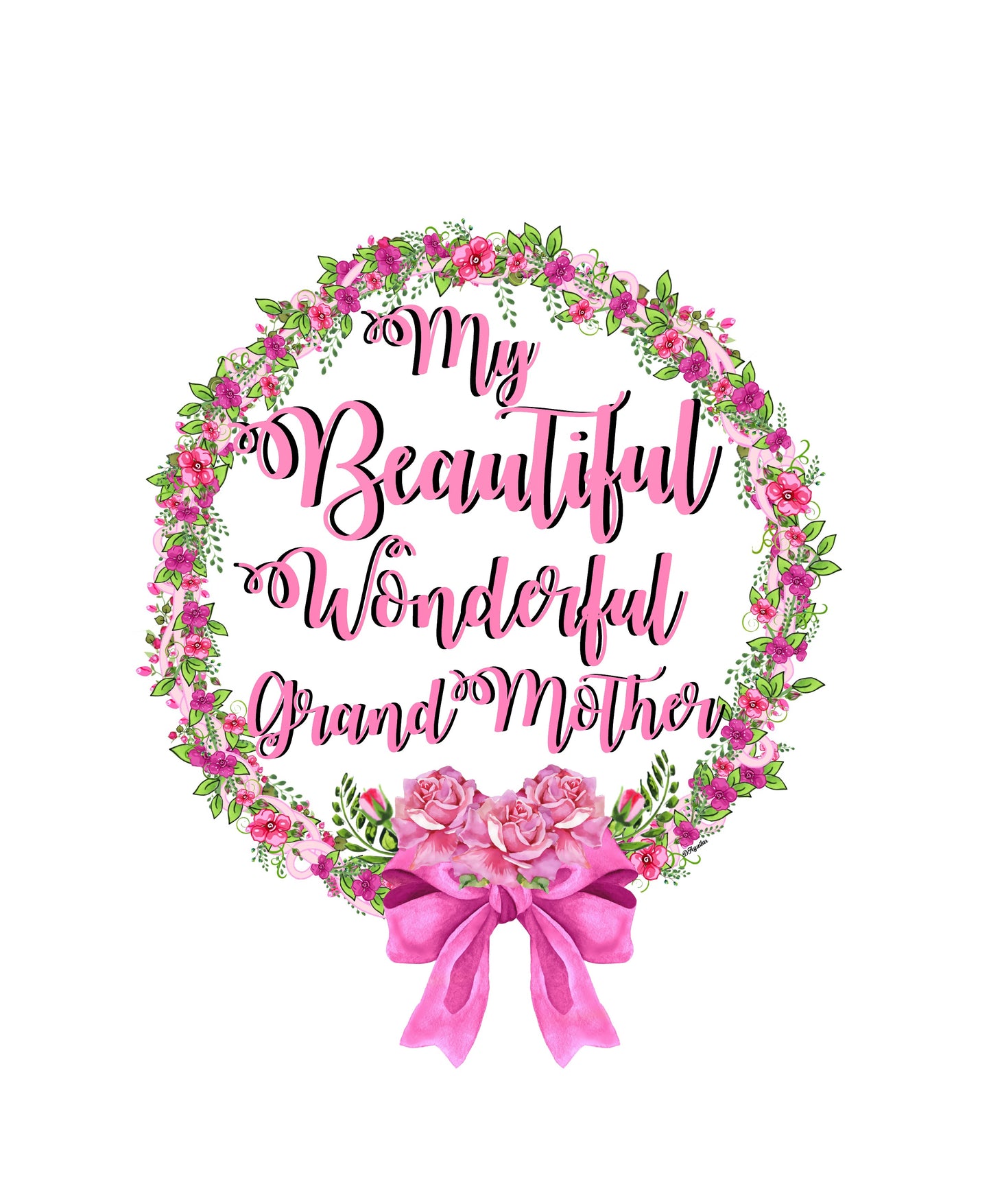 My Beautiful Grandmother Pink Flowers Pink Wreath & Big Pink Bow 8x10 Printable