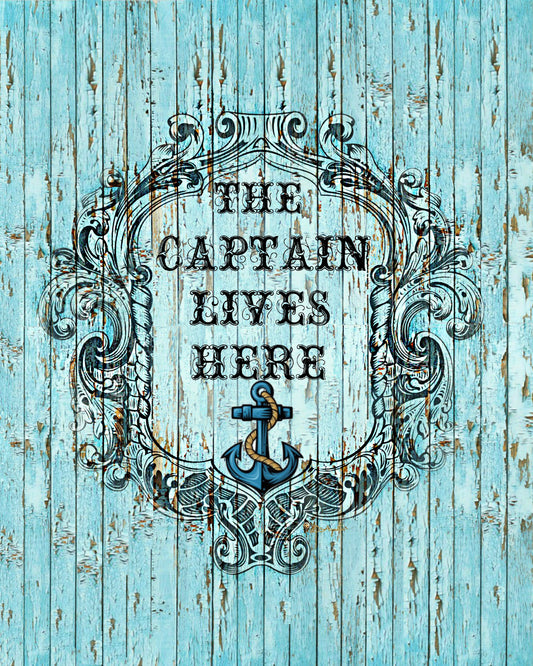 The Captain Lives Here Sign shabby distressed wood Beach Cottage Sign 8X10