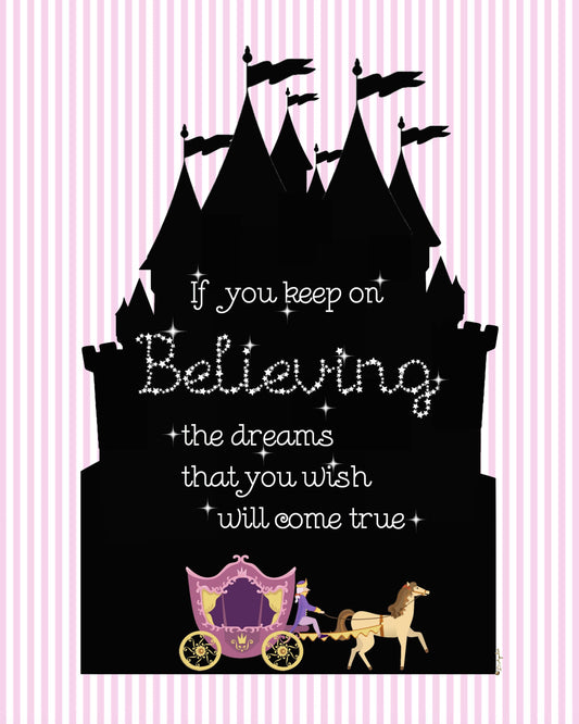 Cinderella Castle  "Keep on Believing" - Cinderella Print Set
