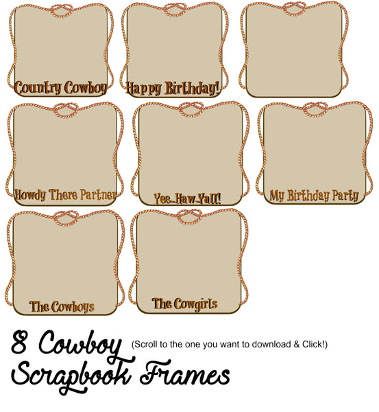 Cowboy Frames for the Scrapbook 8 different titles - Cowboy Birthday Party