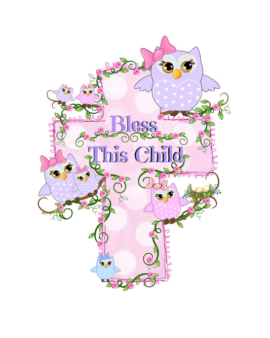"Bless This Child" Pink Cross with Pink, Purple & Blue Owls Print