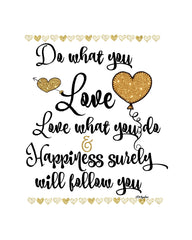 Do what you love Printable Print Gold Glitter
