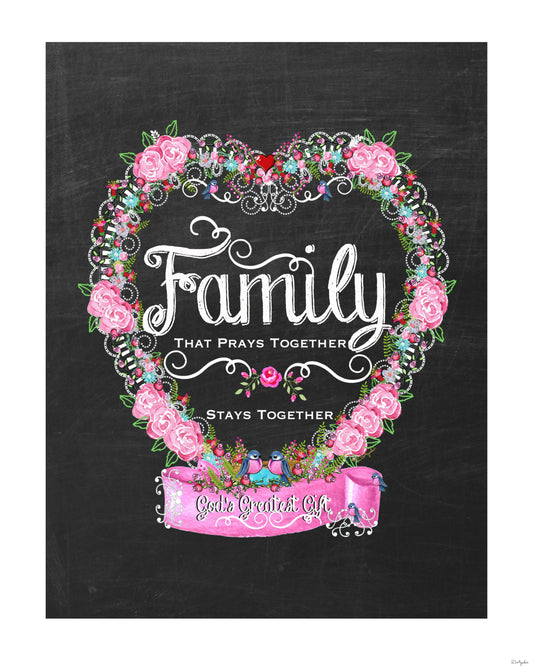 Family that Prays together stays together - Chalk Floral Heart 8x10 Print