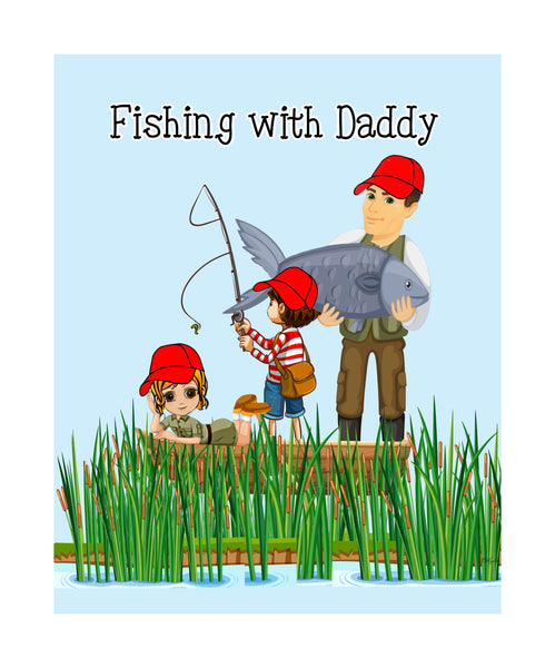 We Love Our Daddy 8x10 Print Ready to Frame - Fishing with Dad! Personalize - Add Names to Caps