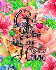 GOD BLESS OUR HOME  BEAUTIFUL FLORAL PRINT READY TO FRAME GREAT GIFT PRINTABLE