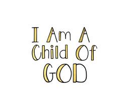 I am a child of God Gold Foil Words - Transparent Back