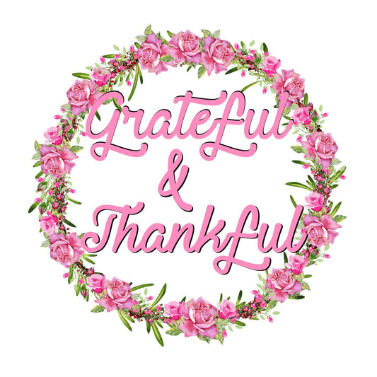 Grateful & Thankful Wreath Facebook Greeting or Card Printable Pink Roses
