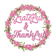 Grateful & Thankful Wreath Facebook Greeting or Card Printable Pink Roses