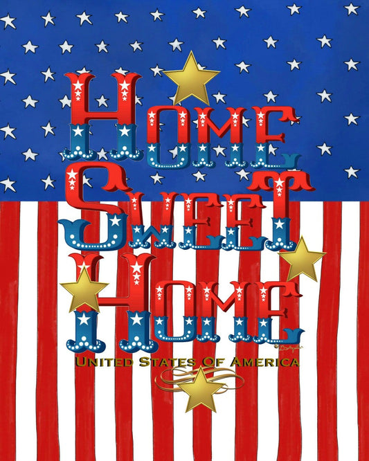 Home Sweet Home USA American Land Of The Free
