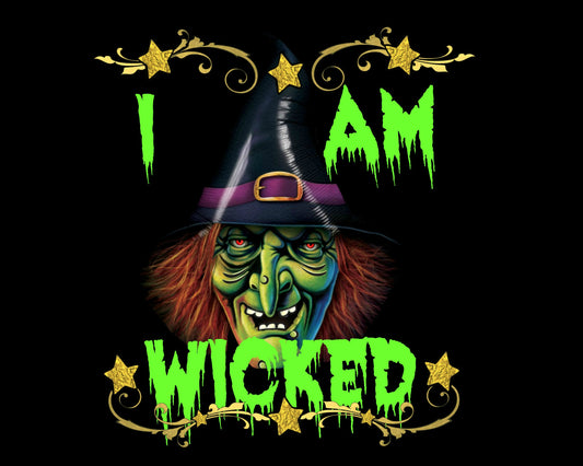 I Am Wicked Halloween 8x10 Scary Wicked Witch Sign