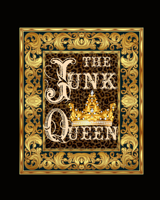 The Junk Queen - 8X10 Print - Sign