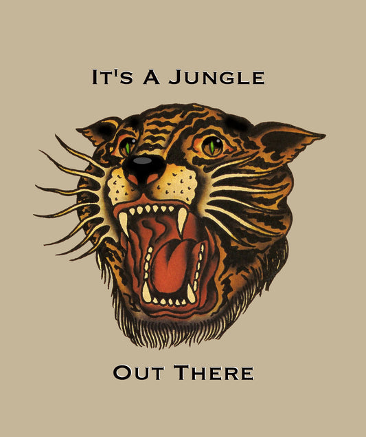 Tiger "It's a Jungle Out There" Print