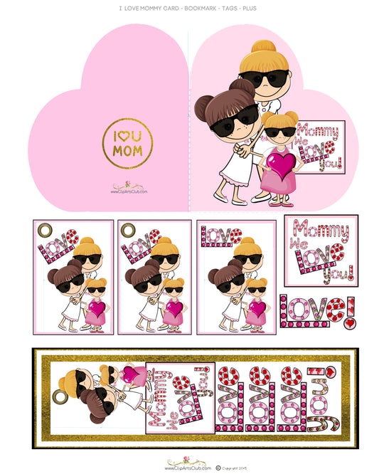 Mommy & Me Series - BLONDE MOMMY - We Love You Mommy Kit - Card - Bookmark - Tags & More-Printable
