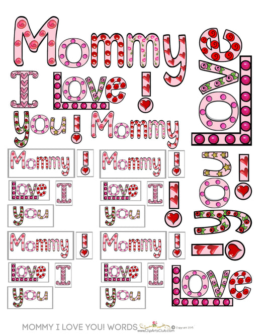 Mommy I Love You Printable Page & All the Words Bundle - Scroll to each word or Print to download