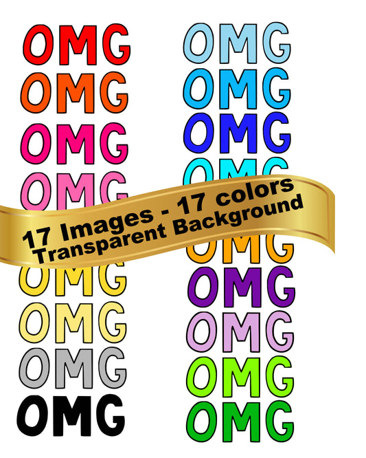 OMG  BUNDLE - 17 colors - 17 separate Images - Transparent Background