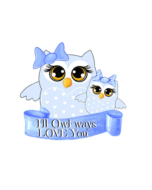 "I'll Owl-ways Love You" 8x10 Print - BLUE