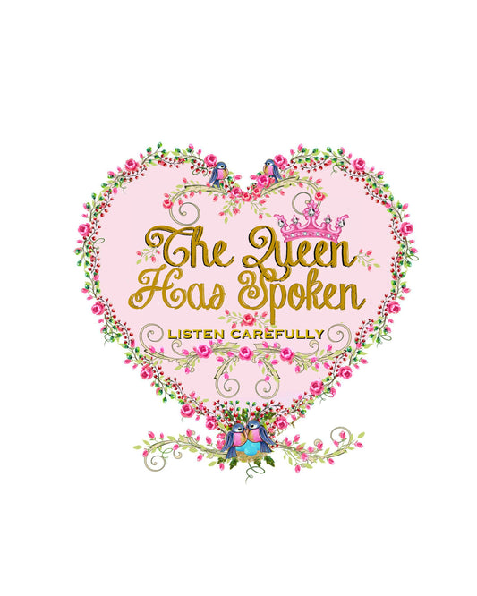 The Queen Has Spoken Pink Heart 8x10 Print