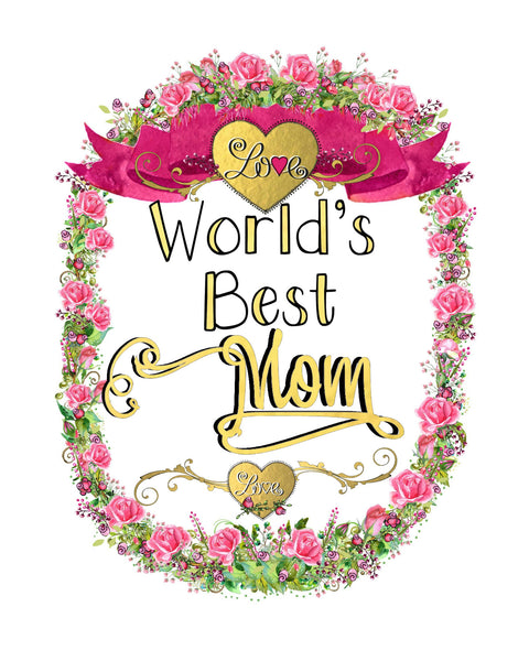 "World's Best Mom"  Rosey Wreath Collection