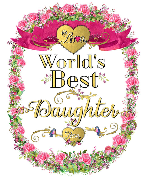 "World's Best Daughter"  Rosey Wreath Collection