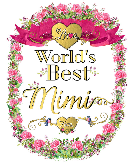 "World's Best Mimi"  Rosey Wreath collection