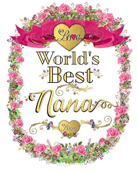 "Worlds' Best Nana" - Rosey Wreath Collection