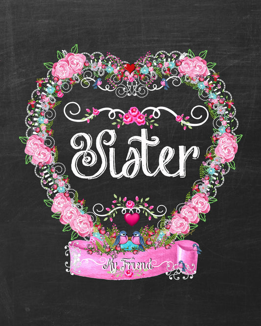 Sister Love Heart  8x10 Print Ready to Frame is part of a collection of matching prints