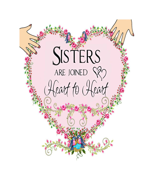 Sisters are Joined Heart To Heart 8x10 print ready to frame or Twin Sisters Print
