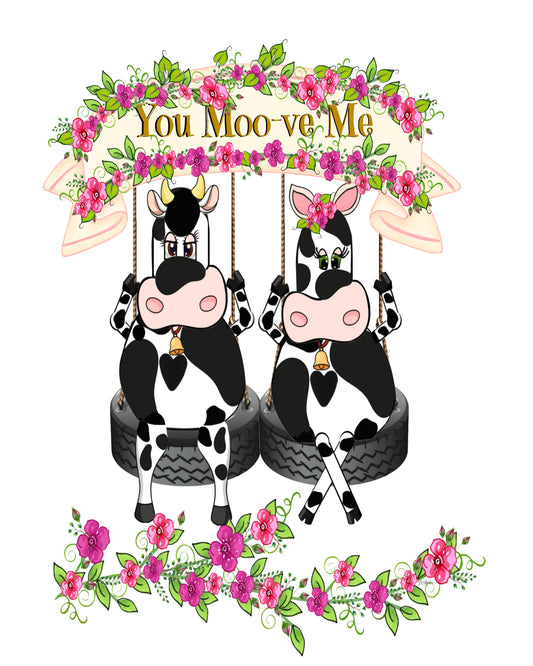 "You Moo-ve Me" Cow Print 8X10
