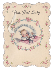 Your First Baby - Beautiful Vintage Baby