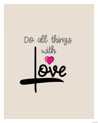 Do all things with Love 8x10 Inspirational Printable