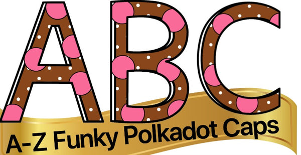 Alphabet Funky Brown & Pink Polkadots All CAPS 26 Letters