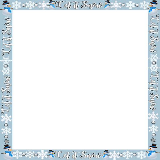 Let It Snow Border with Transparent Background 12x12
