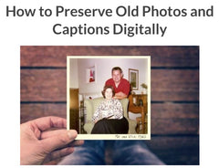 How To Preserve & Restore Photographs Digitally