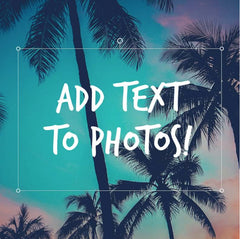 How To Add Text To Images & Photos