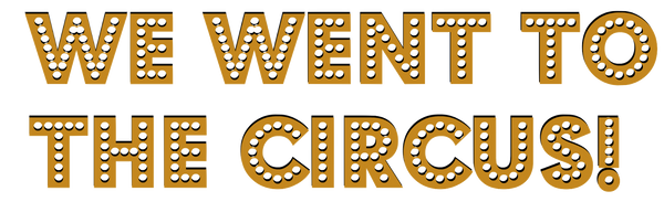 15 Circus Word Bundle - 15 Images - SCROLL to each word to download - Transparent Backs